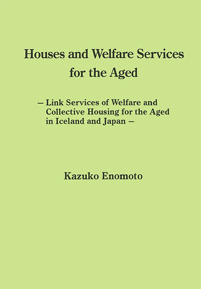 Houses and Welfare Services for the Aged